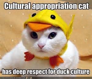 The Cultural Appropriation Cat is a fun-loving meme found on blogs.