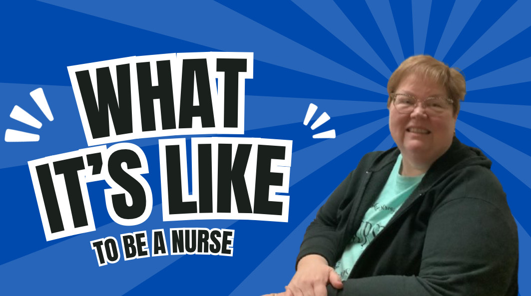 What It’s Like to be a Nurse